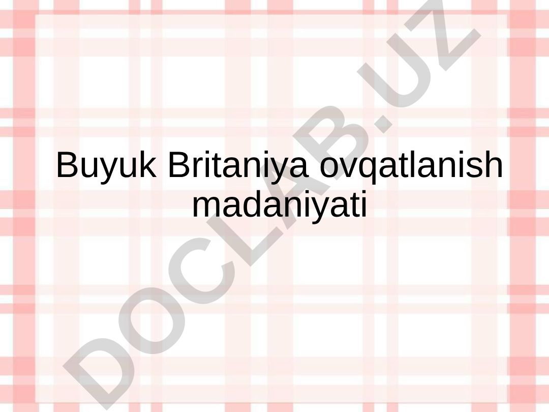 Buyuk Britaniya ovqatlanish madaniyati va an'analari