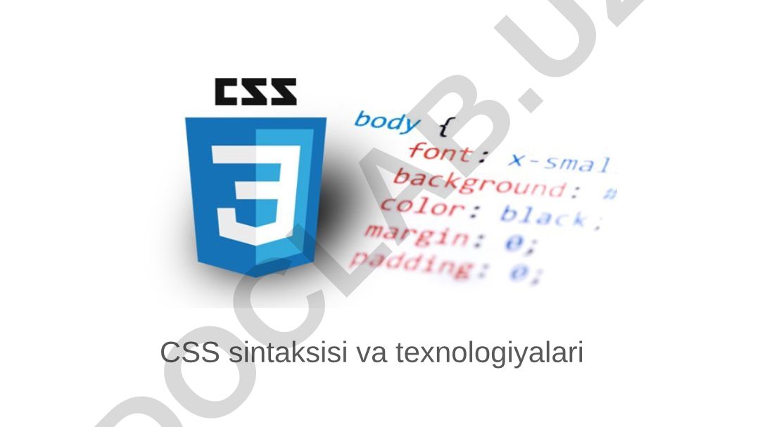 CSS sintaksisi va texnologiyalari