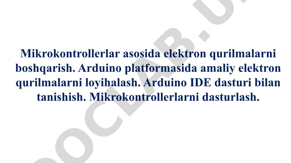 Mikrokontrollerlar asosida elektron qurilmalarni boshqarish va Arduino platformasida loyihalash