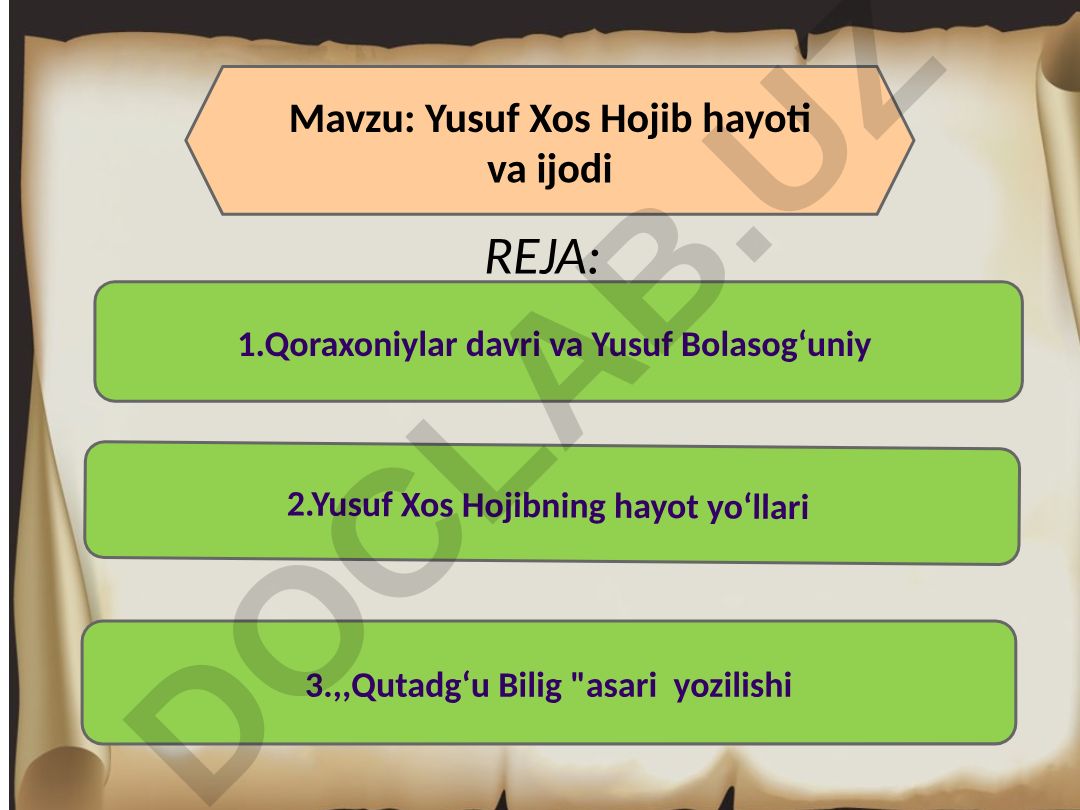 Yusuf Xos Hojib hayoti va ijodi