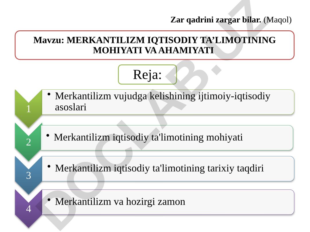 Merkantilizm iqtisodiy ta'limotining mohiyati va ahamiyati