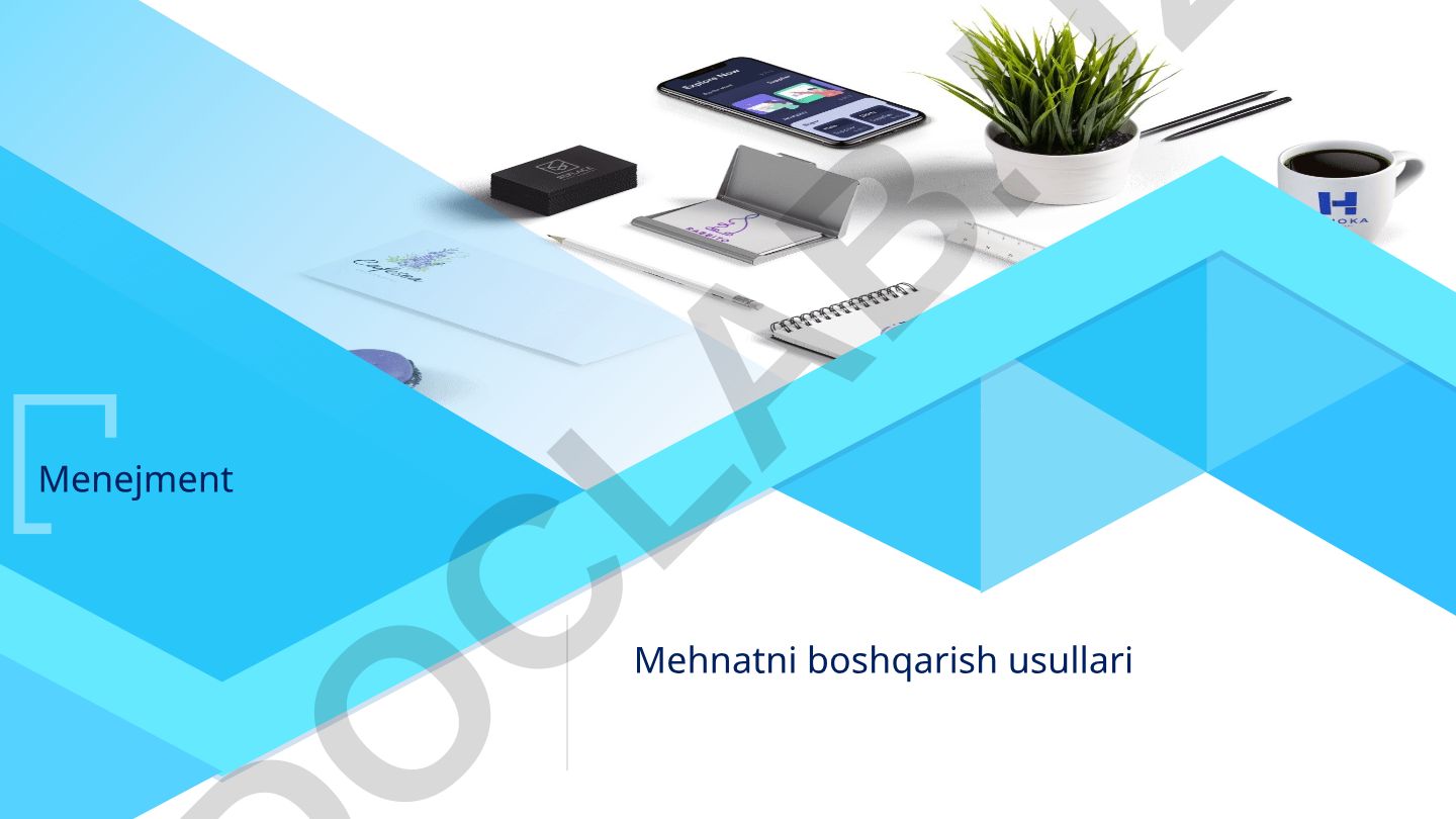 Mehnatni boshqarish usullari va mehnat jamoalarini boshqarish