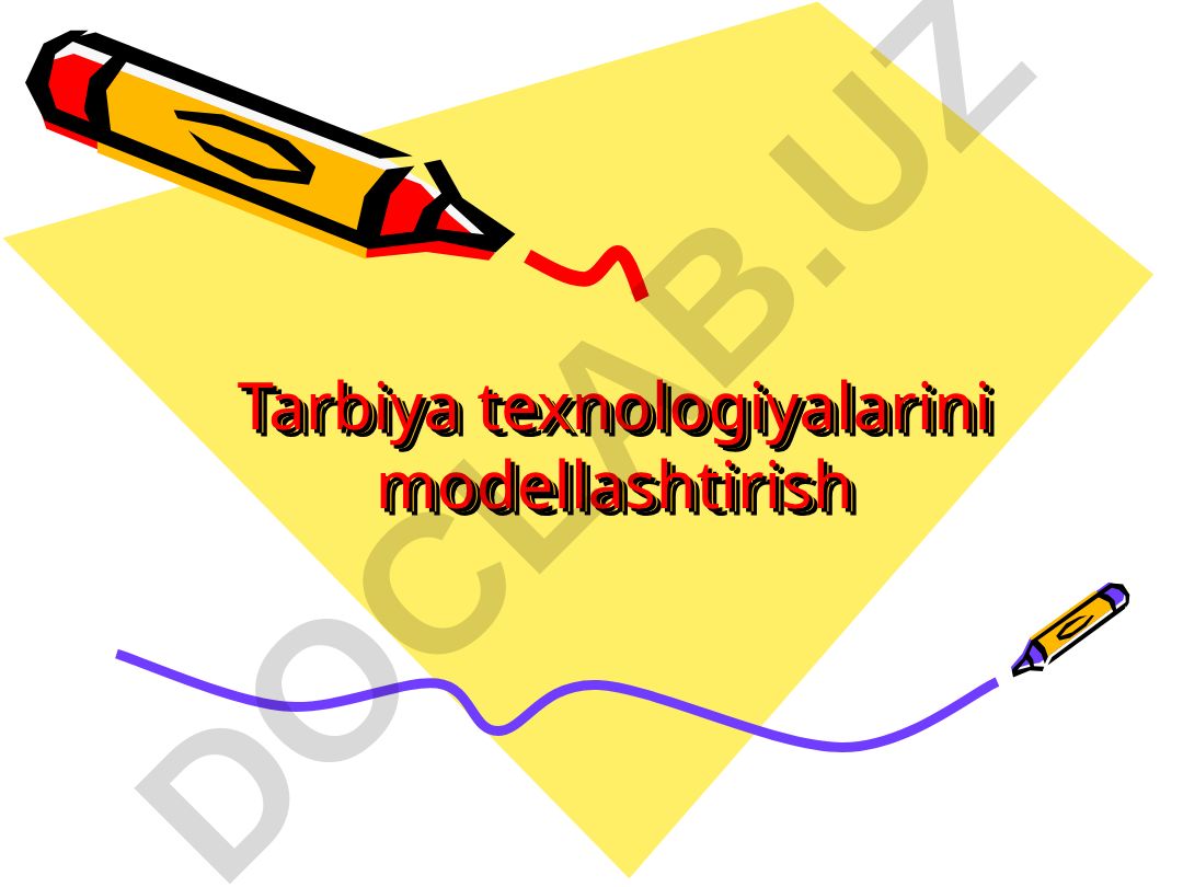 Tarbiya texnologiyalarini modellashtirish