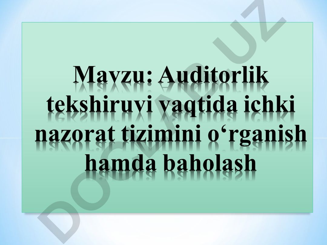 Korxona hisob siyosati va ichki nazorat tizimini o'rganish
