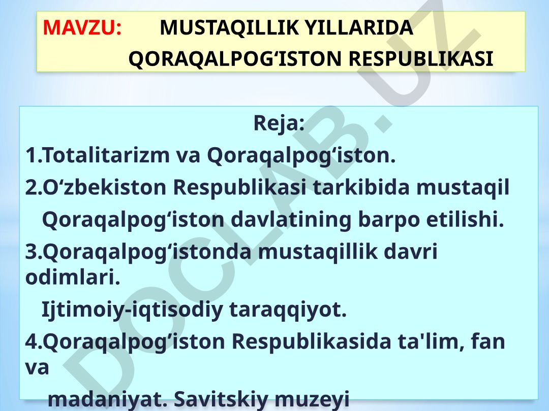 Mustaqillik yillarida Qoraqalpog'iston Respublikasi