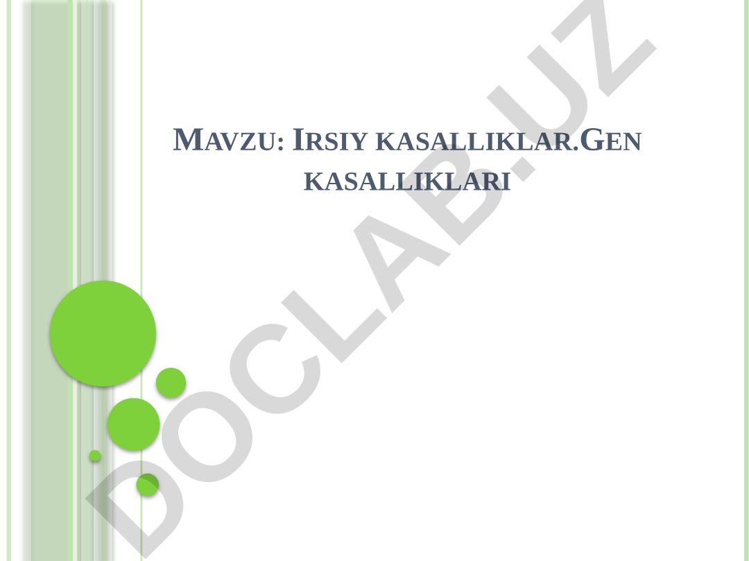 Irsiy kasalliklar. Gen kasalliklari