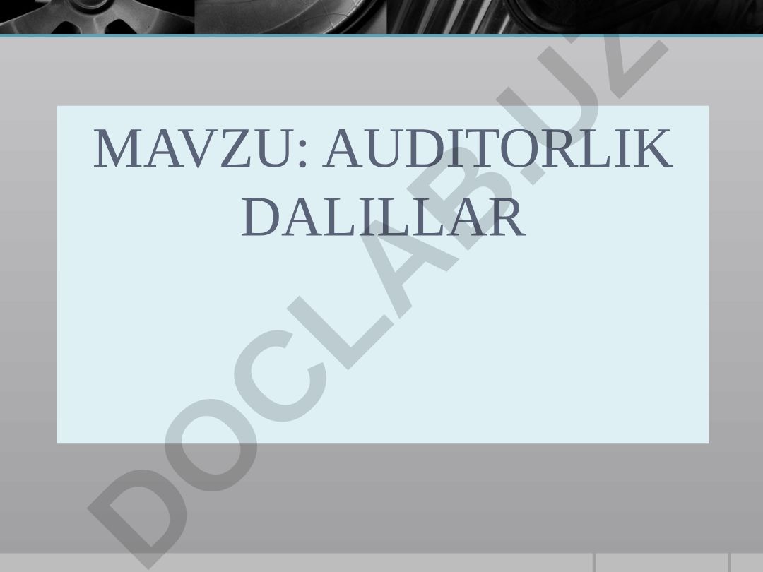 Auditorlik dalillar reja
