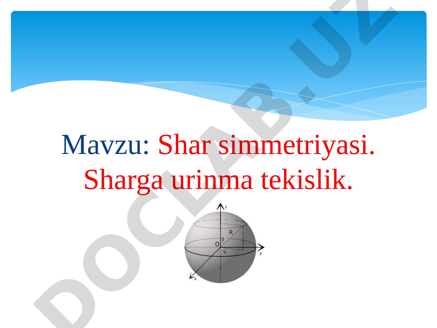 Shar simmetriyasi. Sharga urinma tekislik
