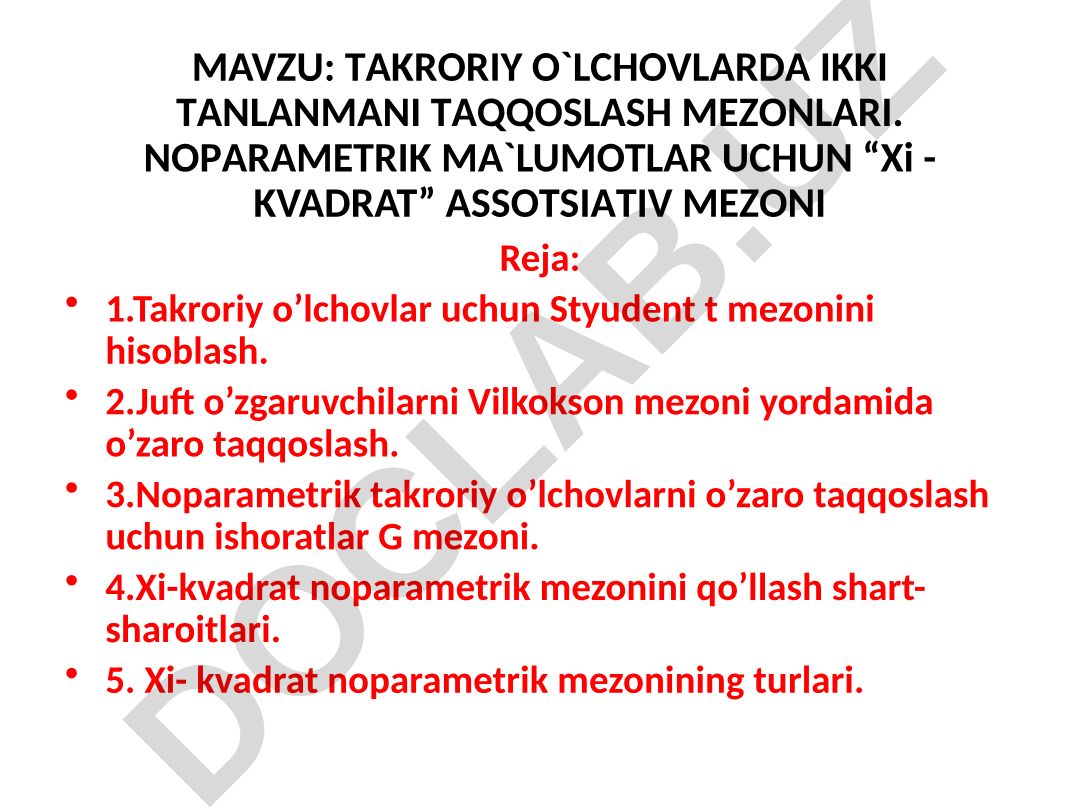 Takroriy o'lchovlarda ikki tanlanmani taqqoslash mezonlari. Noparametrik ma'lumotlar uchun Xi-kvadrat assotsiativ mezoni