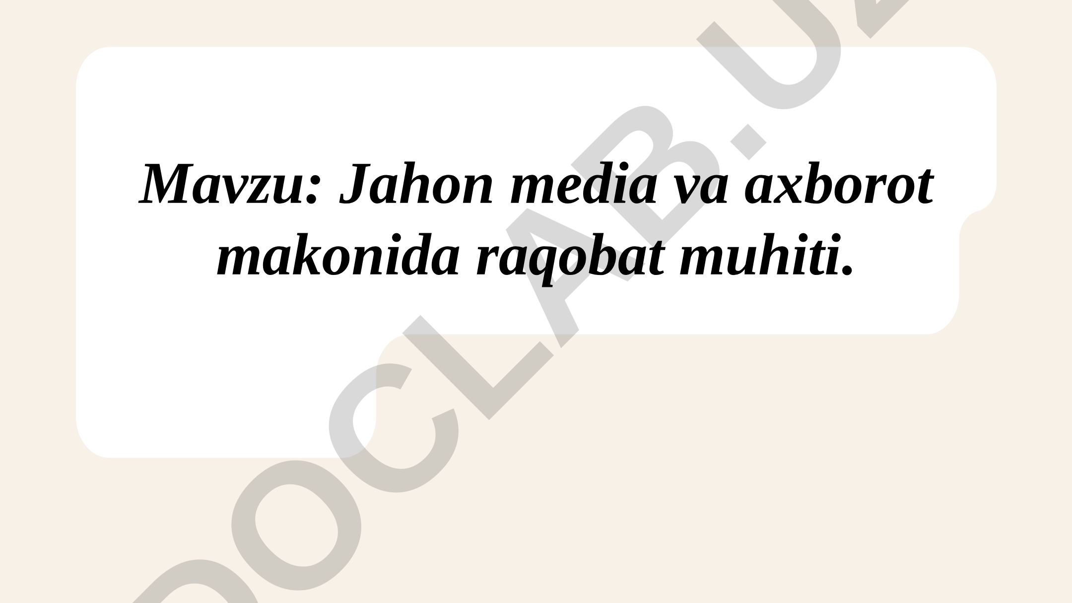 Jahon media va axborot makonida raqobat muhiti