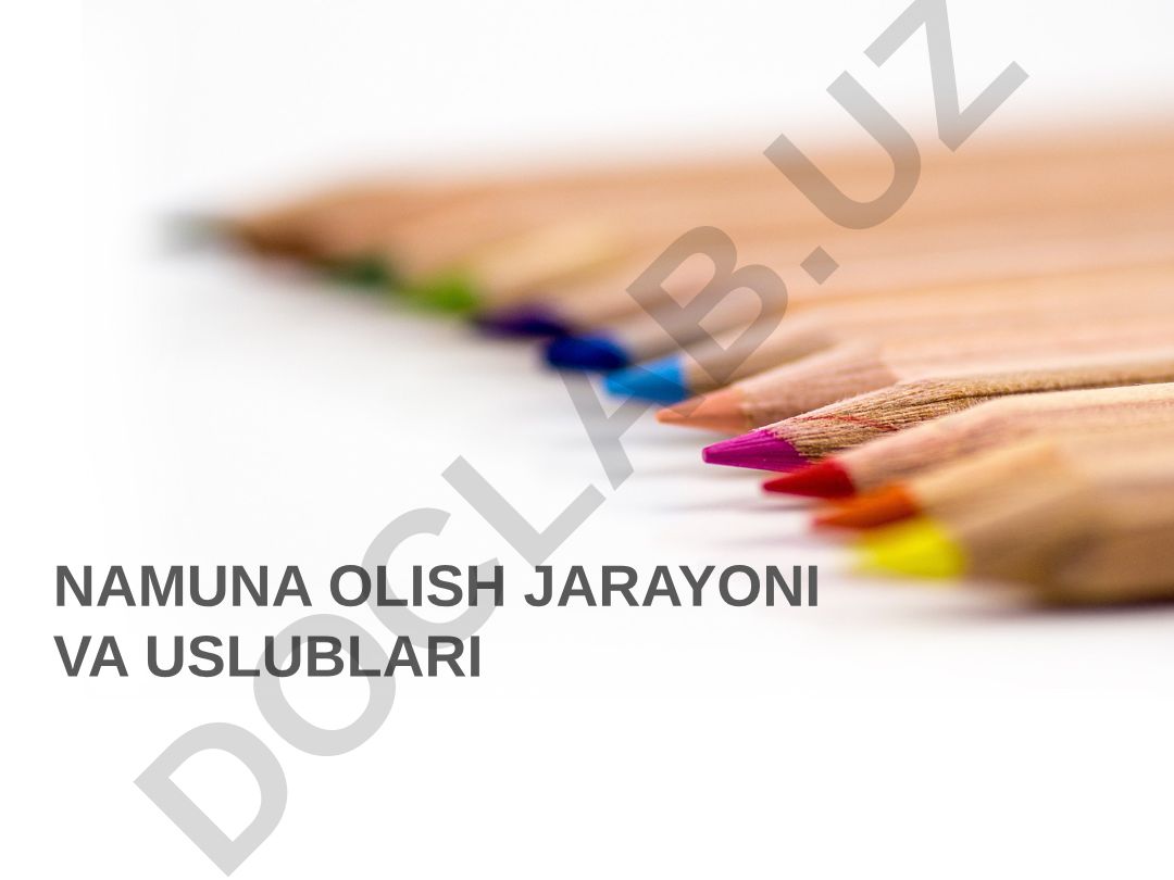 Namuna olish jarayoni va usullari