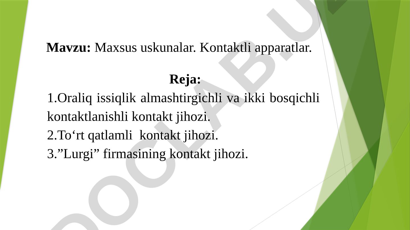 Maxsus uskunalar. Kontaktli apparatlar