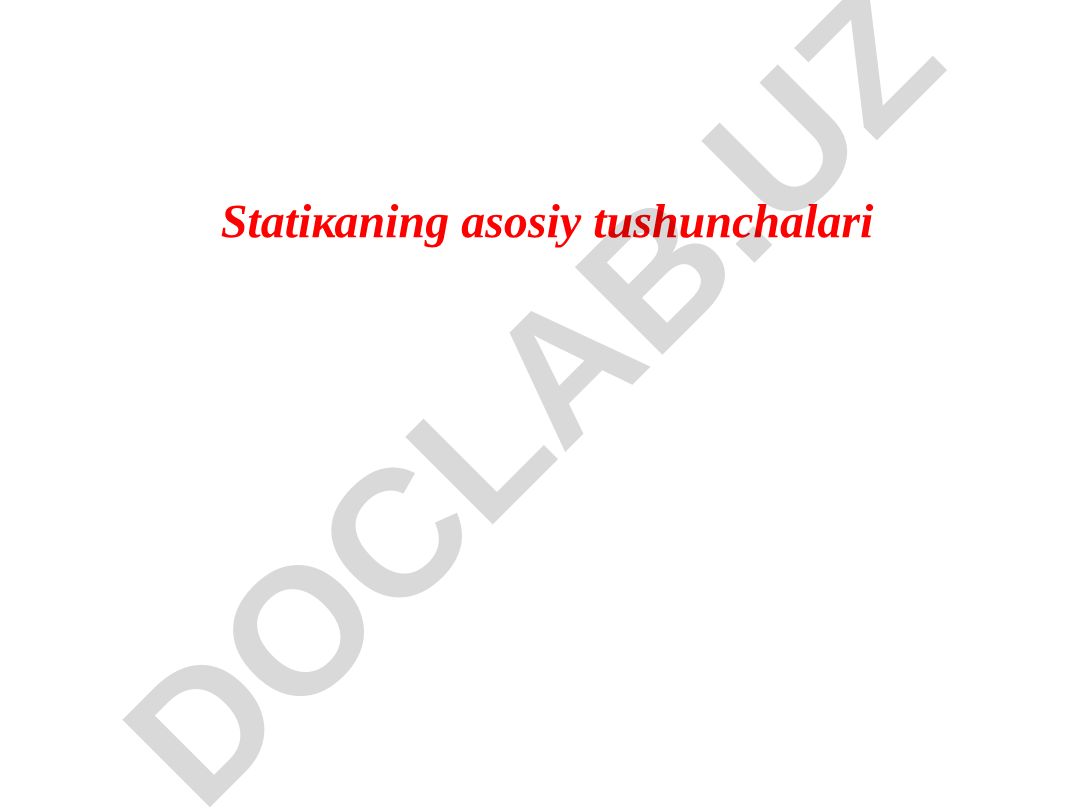 Statikaning asosiy tushunchalari va nazariy mexanika
