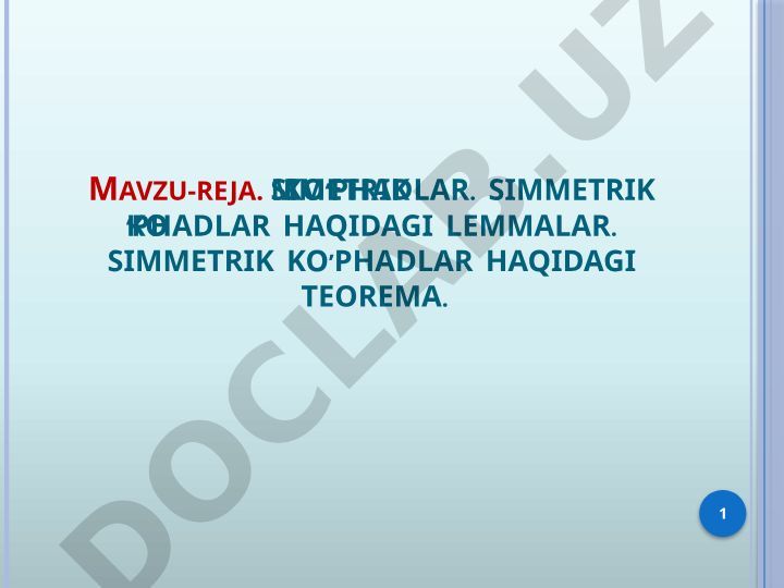 Simmetrik ko'phadlar haqida ta'rif, lemmalar va teorema