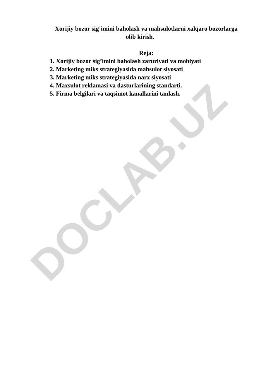 Xorijiy bozor sig’imini baholash va mahsulotlarni xalqaro bozorlarga olib kirish