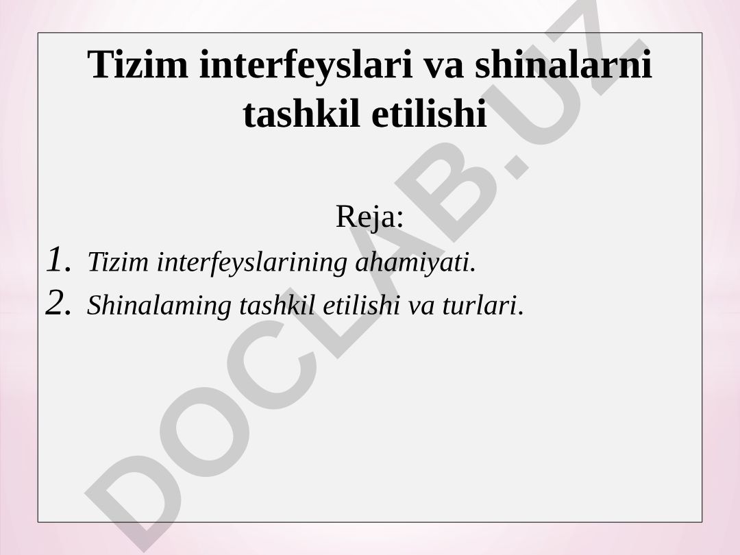 Tizim interfeyslari va shinalarni tashkil etilishi