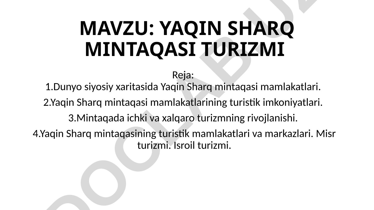 YAQIN SHARQ MINTAQASI TURIZMI