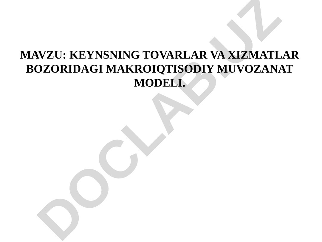 Keynsning tovarlar va xizmatlar bozoridagi makroiqtisodiy muvozanat modeli