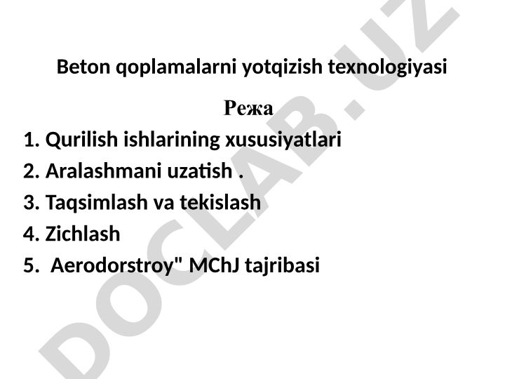 Beton qoplamalarni yotqizish texnologiyasi