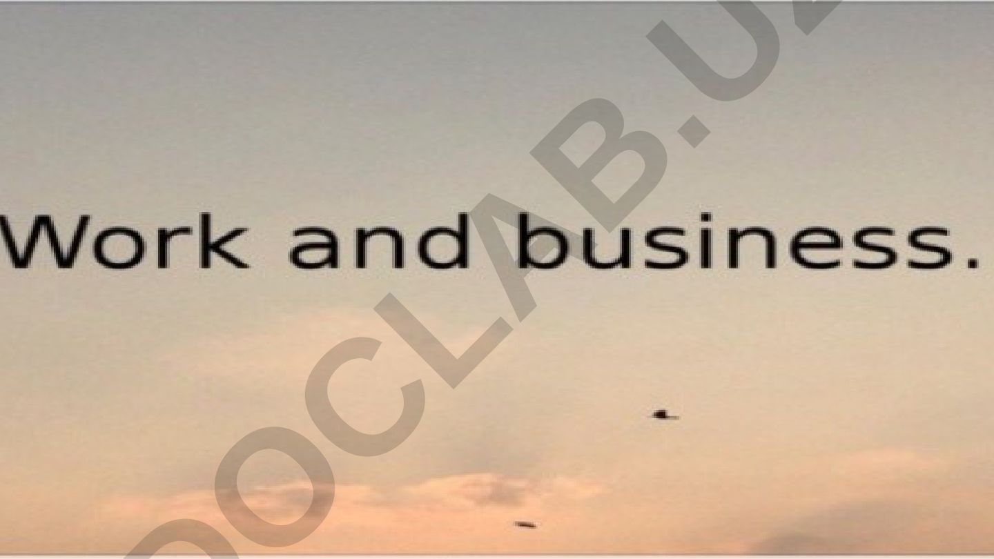 Work and business