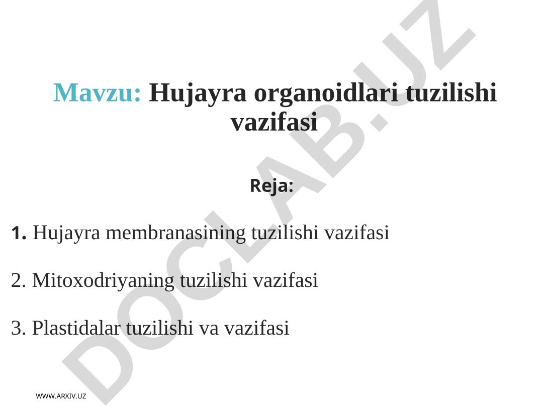 Hujayra organoidlari tuzilishi vazifasi