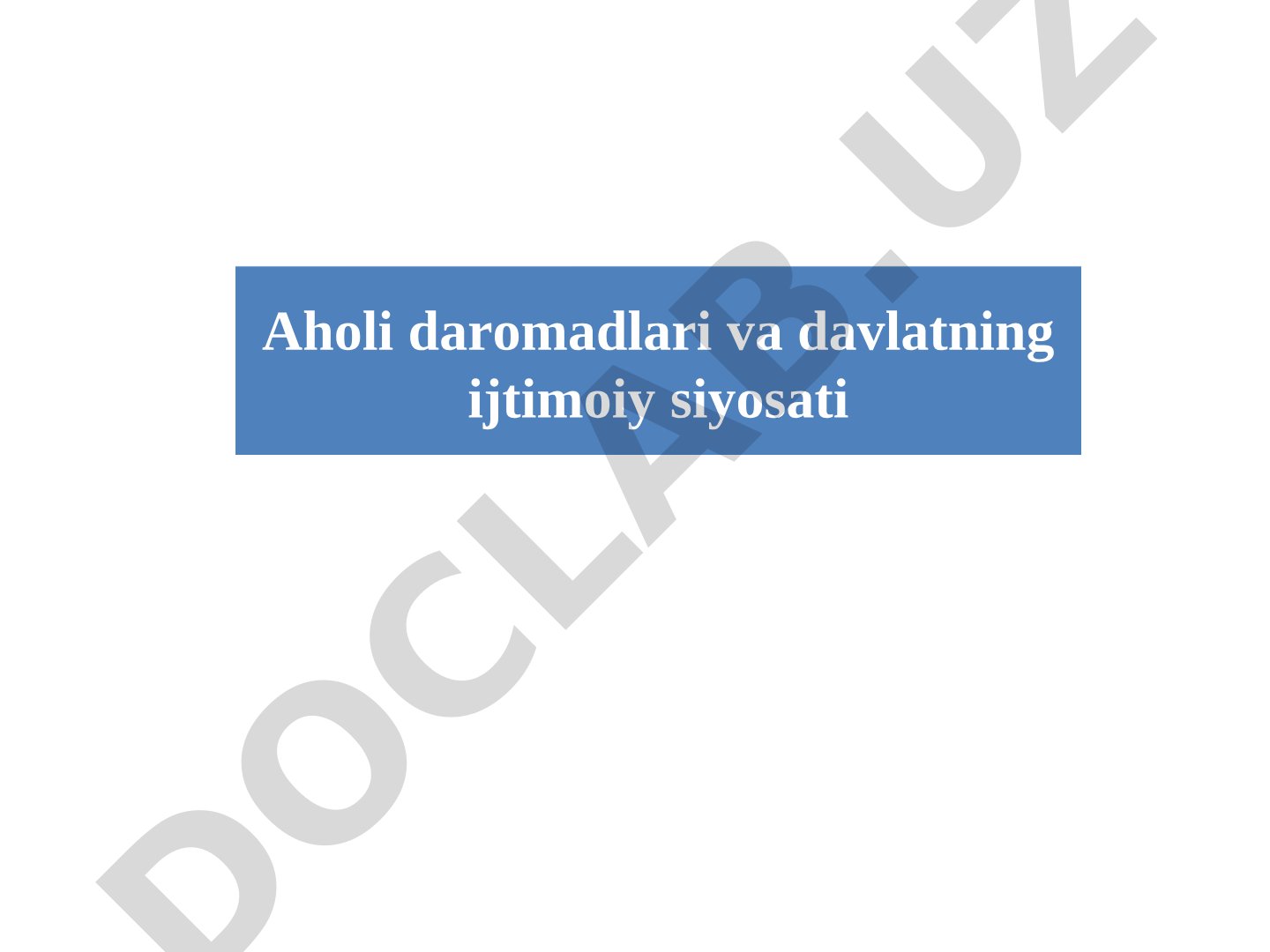 Aholi daromadlari va davlatning ijtimoiy siyosati