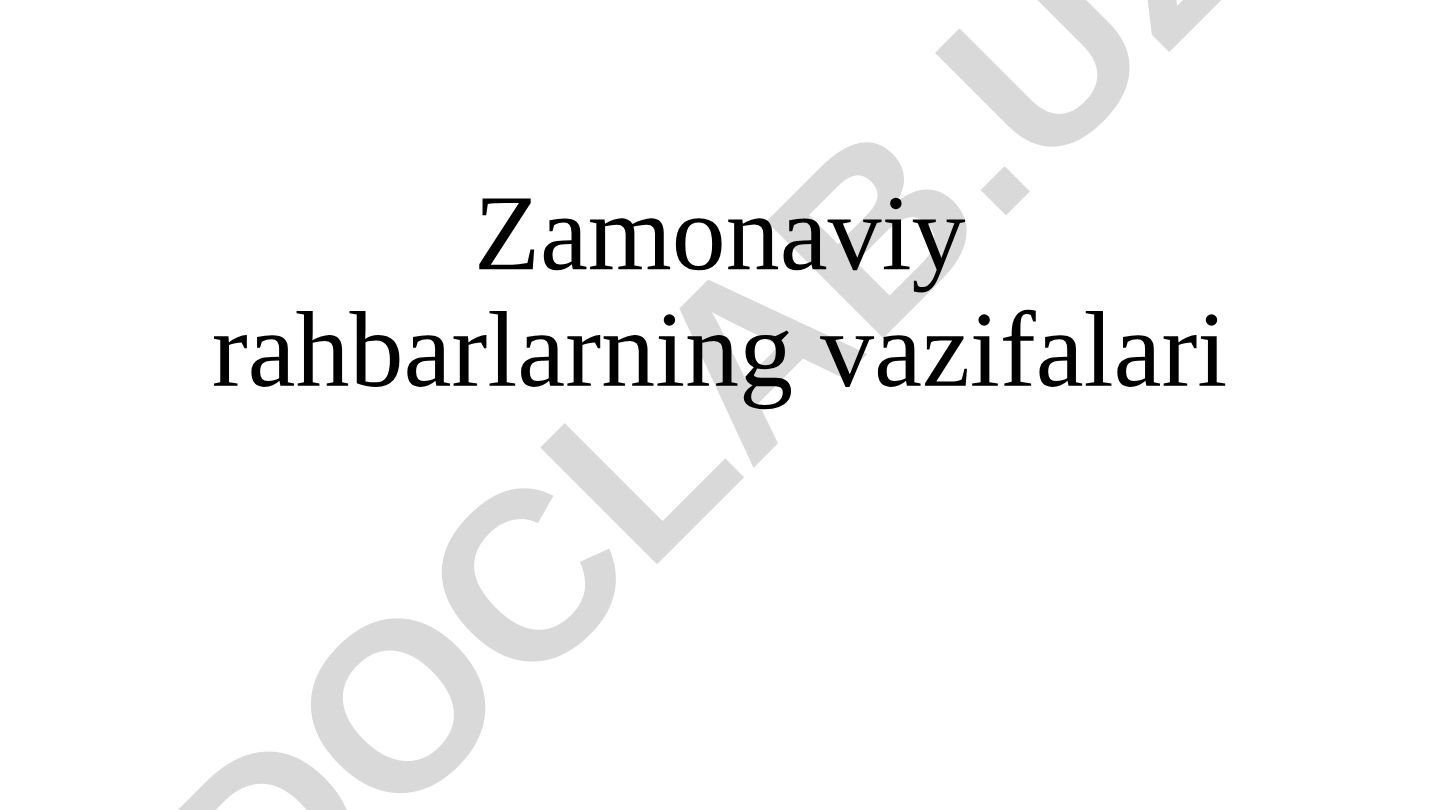 Zamonaviy rahbarlarning vazifalari va funksiyalari
