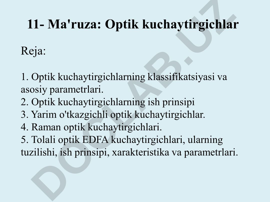 Optik kuchaytirgichlarning klassifikatsiyasi, ish prinsipi va turlari