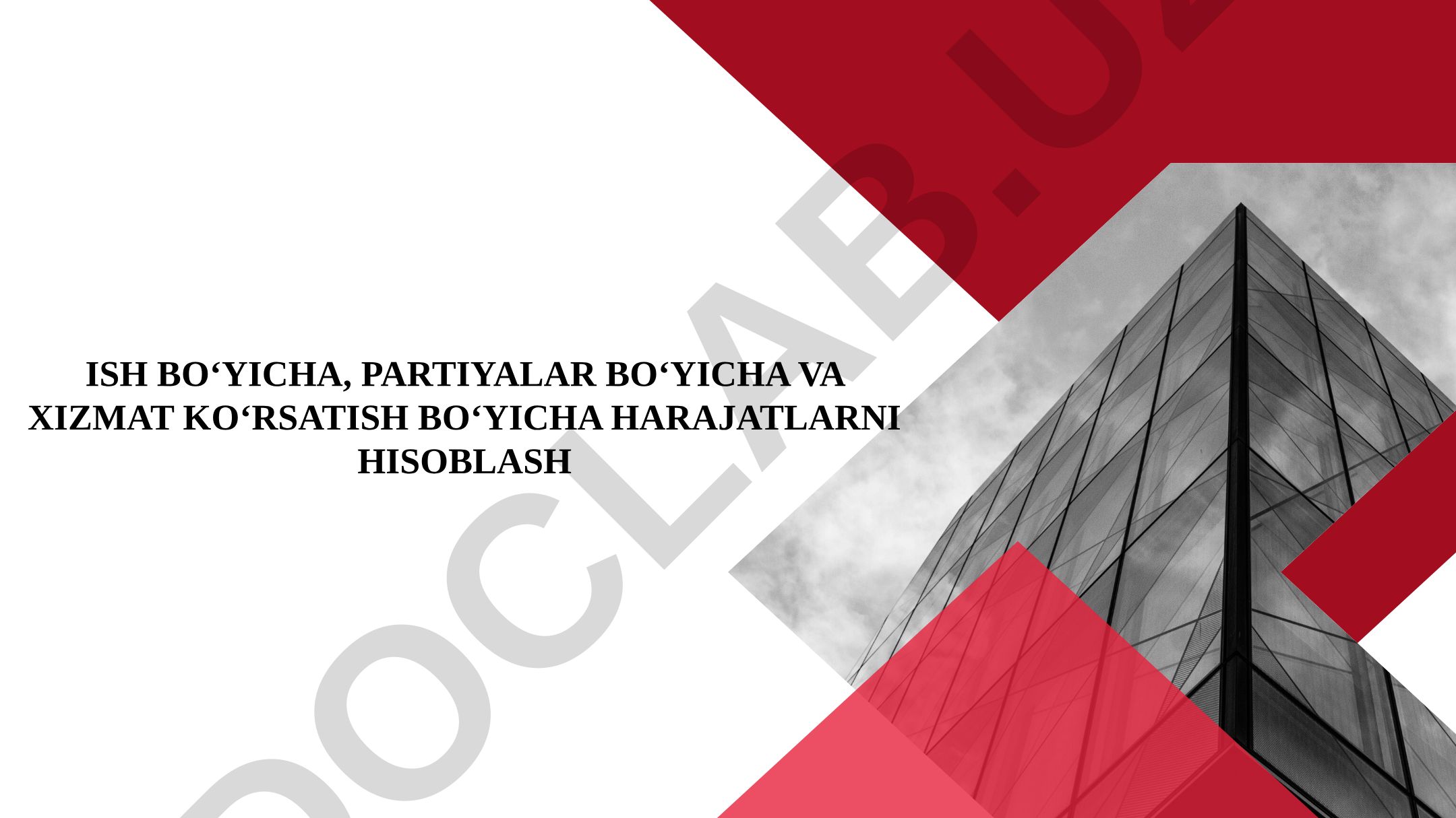 Job costing - ish, partiyalar va xizmat ko'rsatish bo'yicha xarajatlarni hisoblash