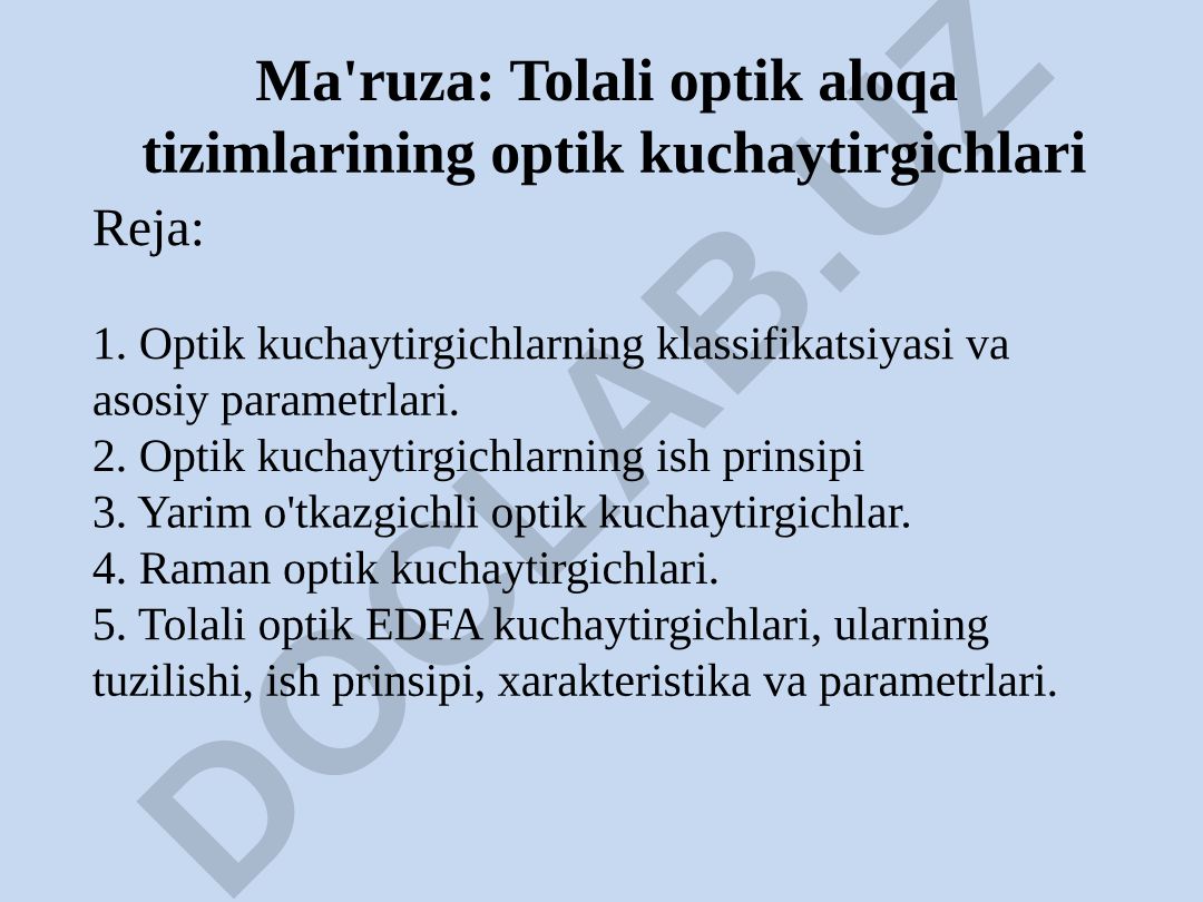 Optik kuchaytirgichlarning klassifikatsiyasi va asosiy parametrlari