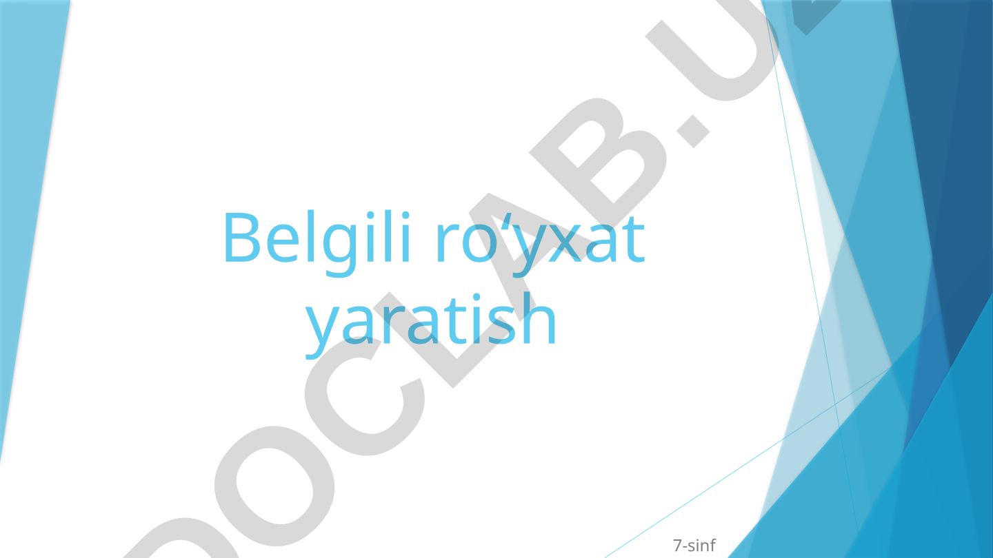 Belgili ro'yxat yaratish va turlari