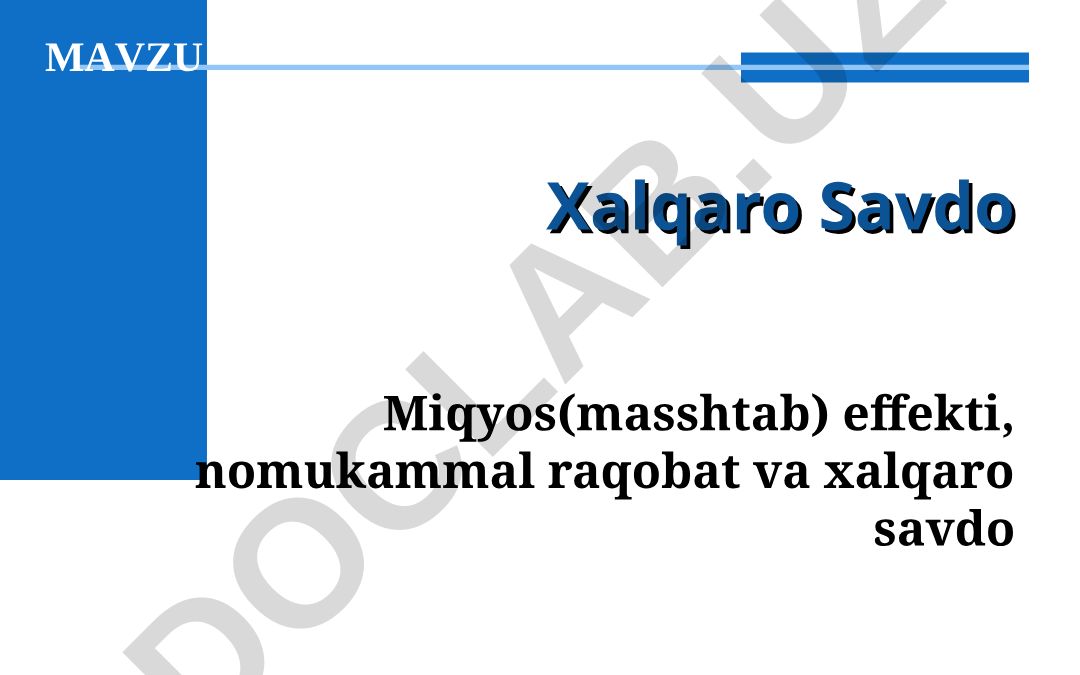 Xalqaro savdo miqyos effekti va yangi nazariyalar