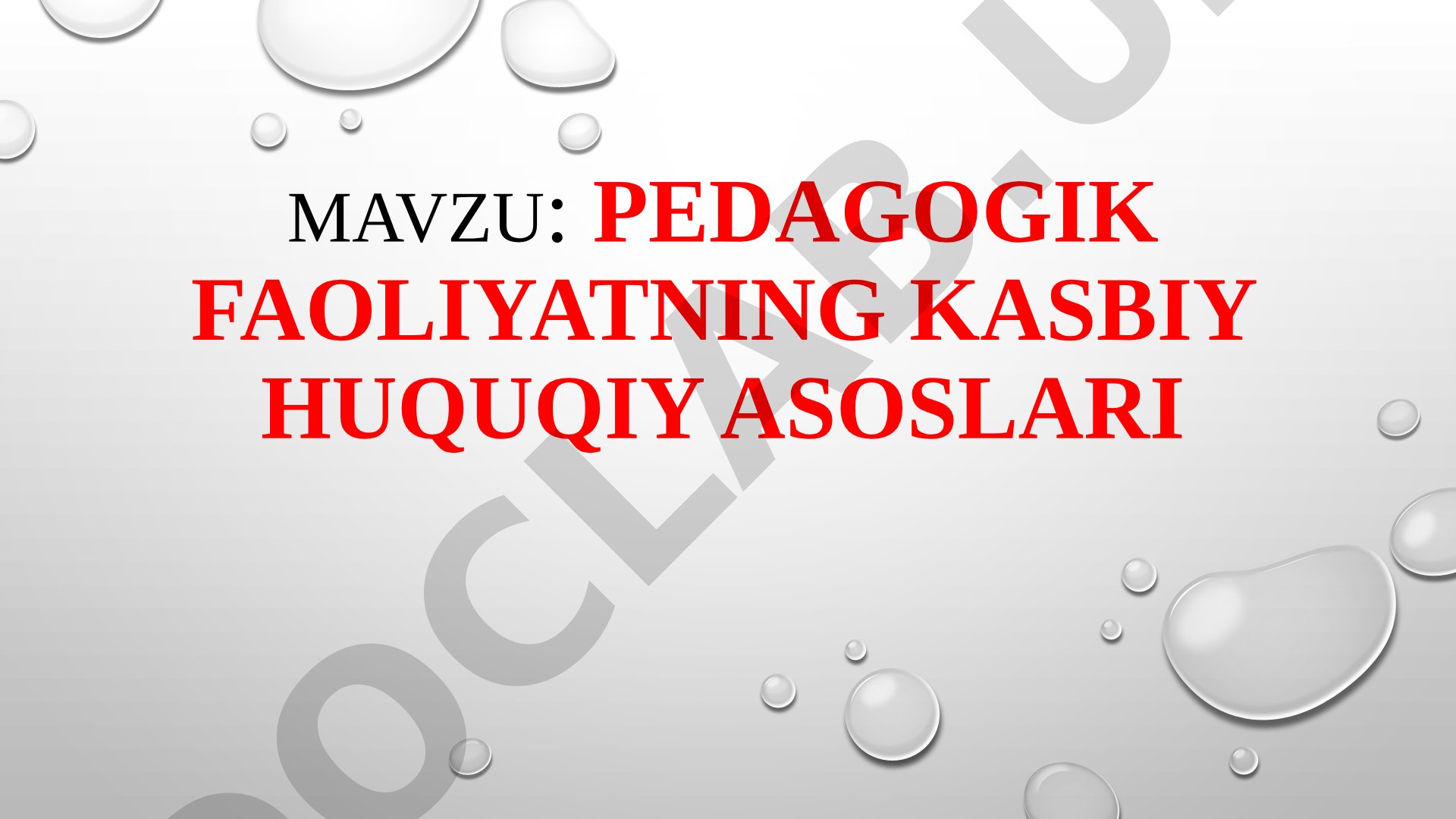 Pedagogik faoliyatning kasbiy huquqiy asoslari