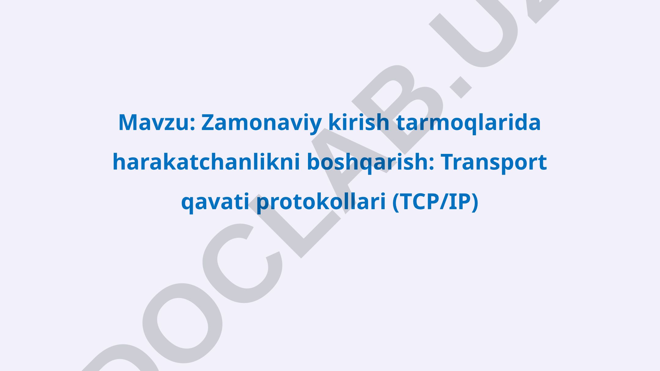 Zamonaviy kirish tarmoqlarida harakatchanlikni boshqarish: Transport qavati protokollari (TCP/IP)