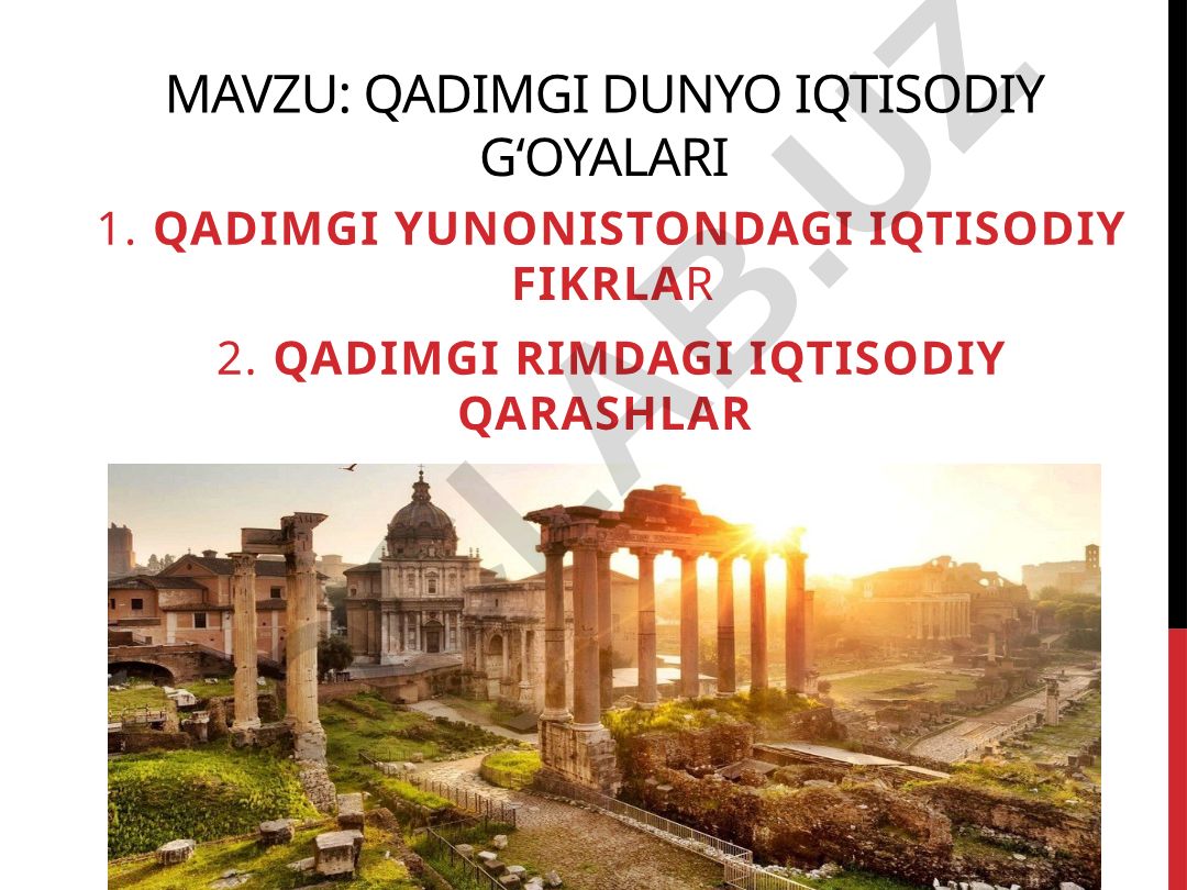 Qadimgi dunyo iqtisodiy g‘oyalari
