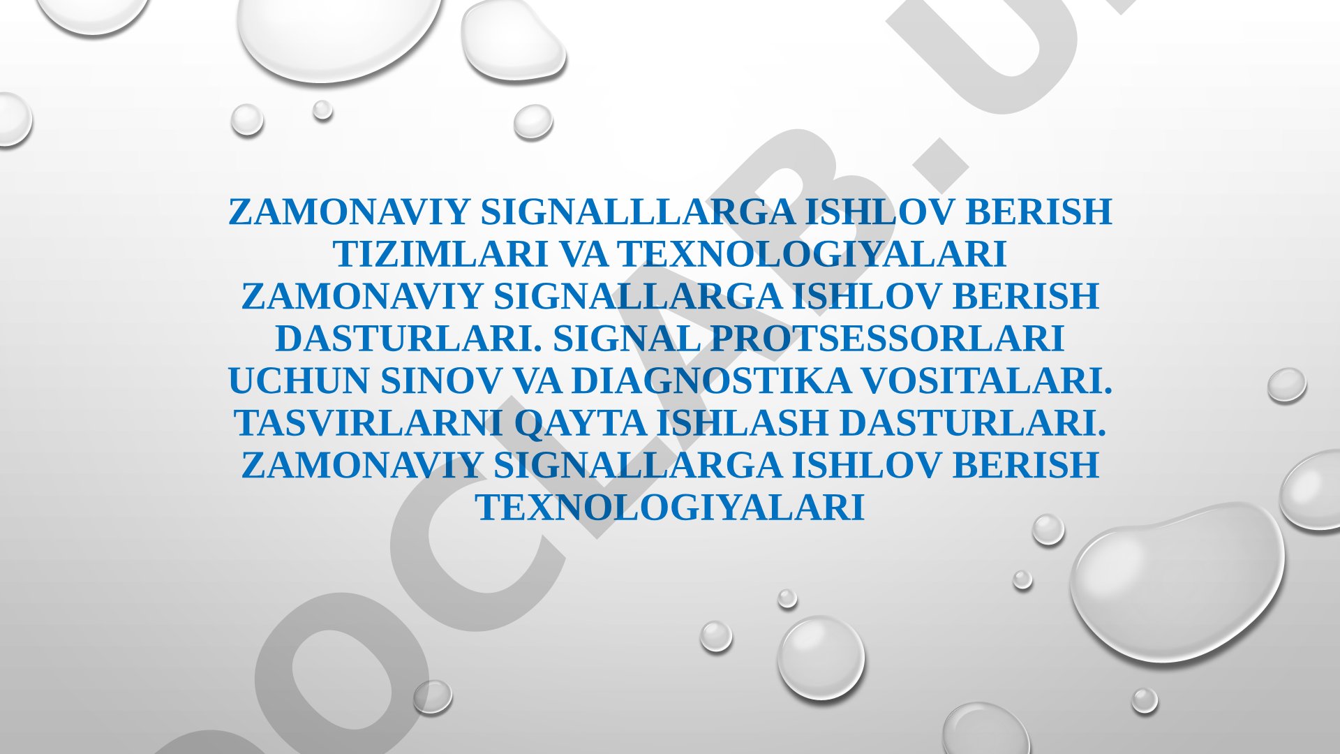 Zamonaviy signallarga ishlov berish tizimlari va texnologiyalari