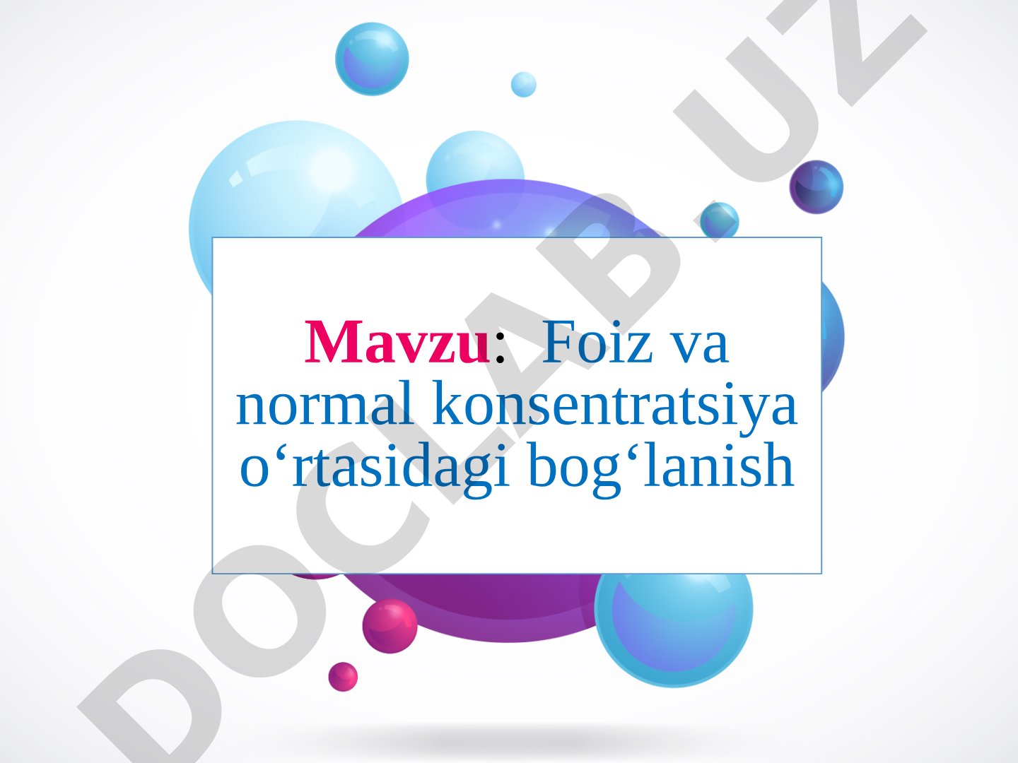 Foiz va normal konsentratsiya o‘rtasidagi bog‘lanish