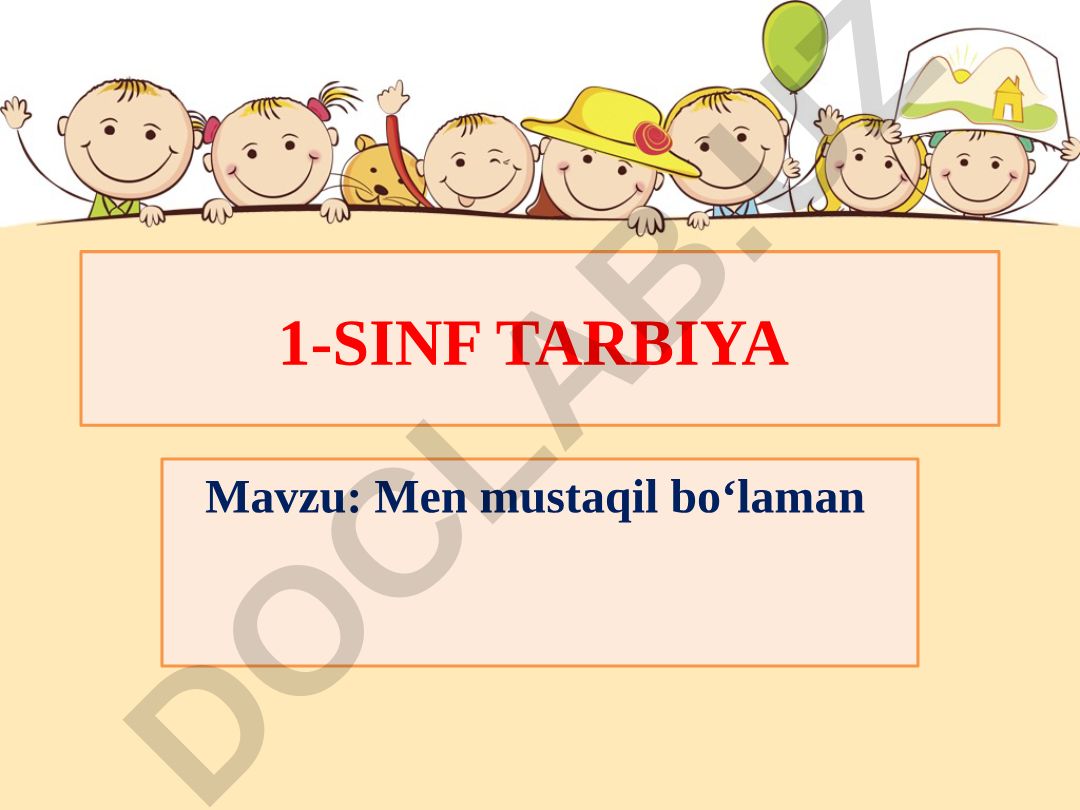 Men mustaqil bo‘laman