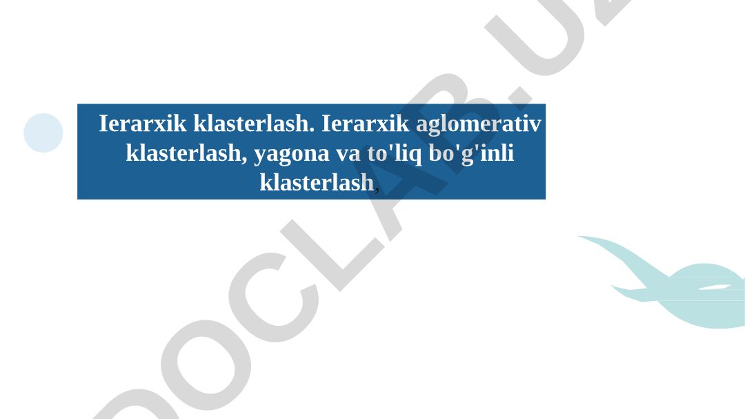 Ierarxik aglomerativ klasterlash va hujjatlarning vektor fazo modeli