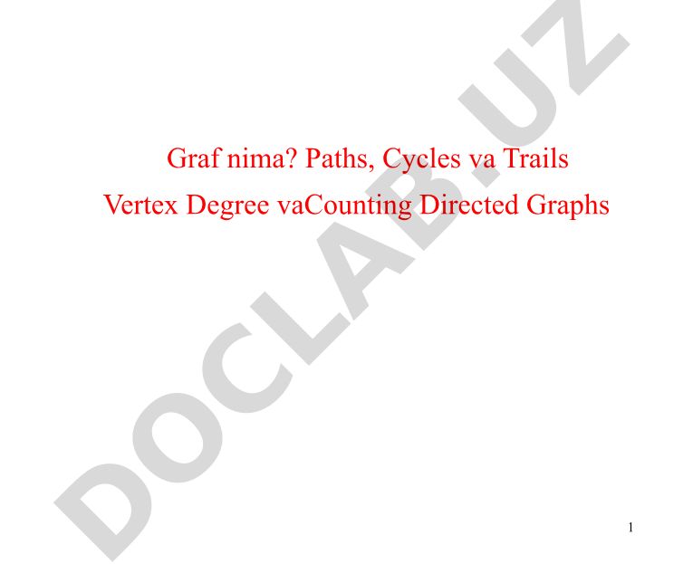 Graf nazariyasi asoslari: Paths, Cycles, Vertex Degree va Directed Graphs