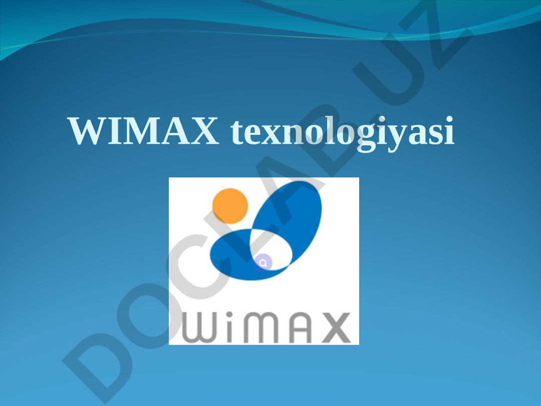 WiMAX texnologiyasi: standartlar, xususiyatlar va foydalanish sohalari