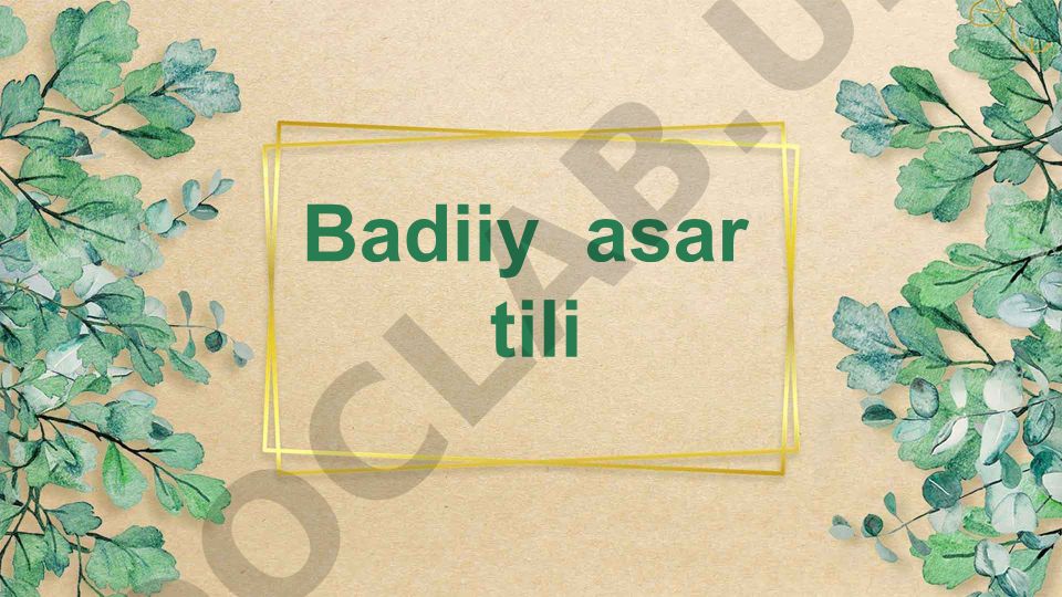Badiiy asar tili va uning xususiyatlari