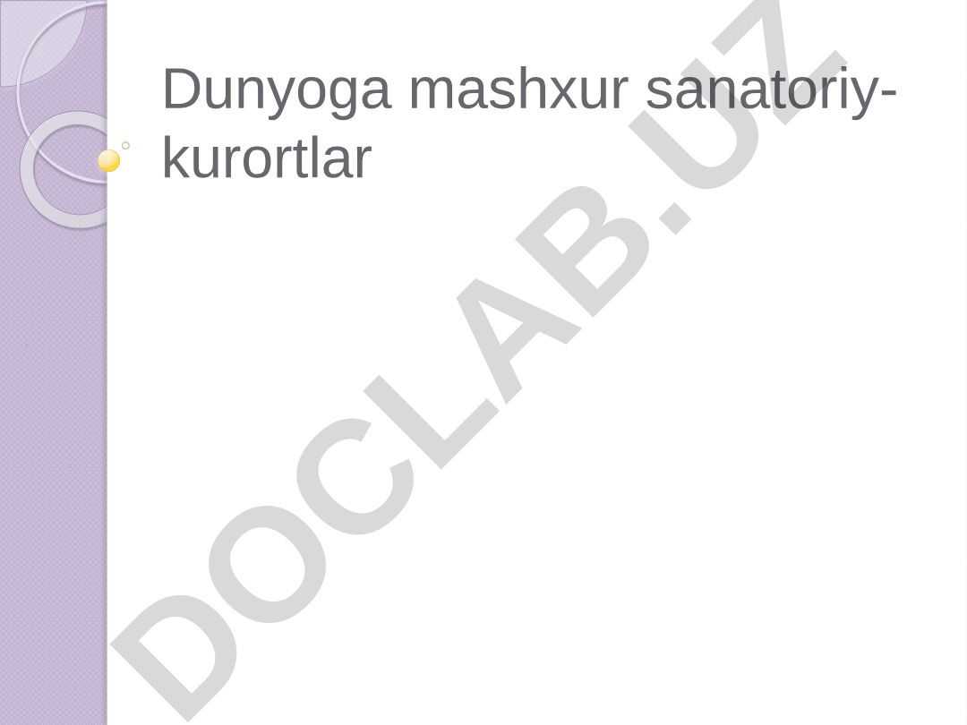 Dunyoga mashhur sanatoriy-kurortlar va rekreatsion turizm