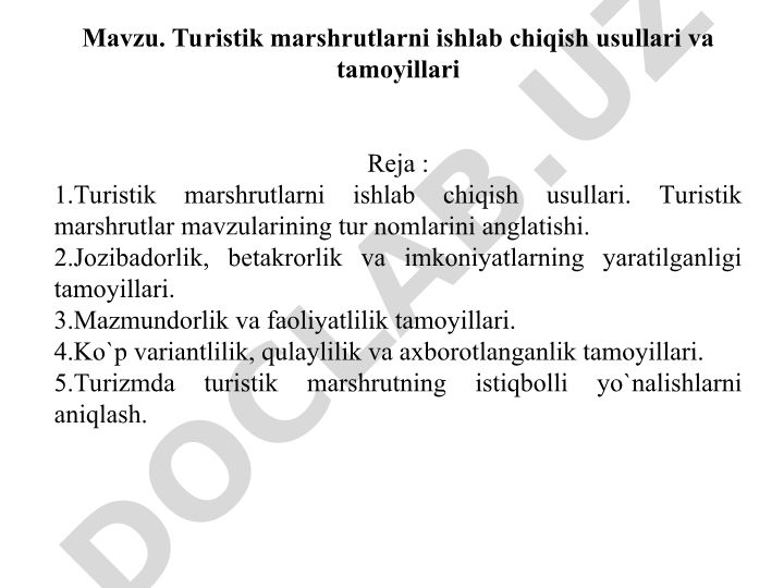 Turistik marshrutlarni ishlab chiqish usullari va tamoyillari