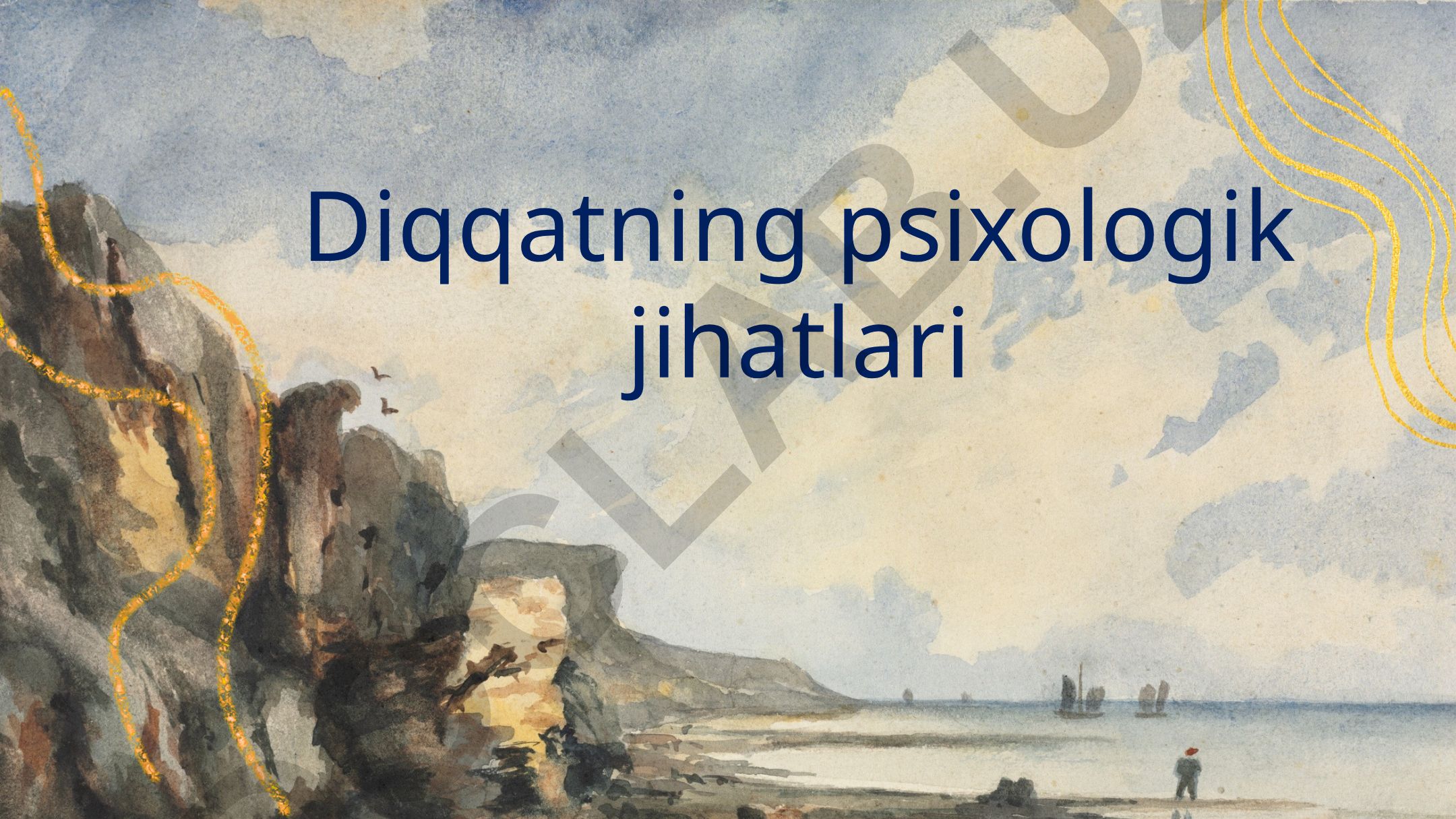 Diqqatning psixologik jihatlari