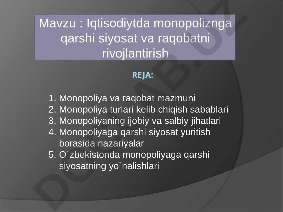 Iqtisodiyotda monopoliyaga qarshi siyosat va raqobatni rivojlantirish