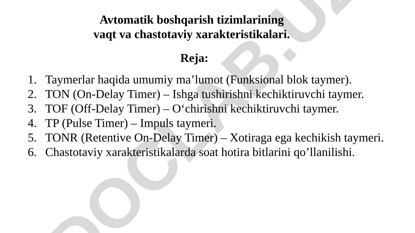 Taymerlar haqida umumiy ma'lumot va turlari