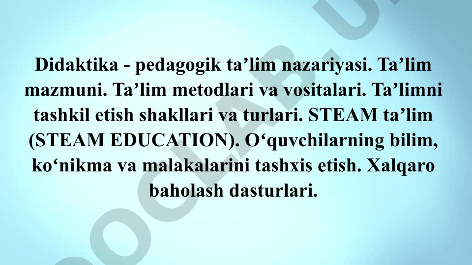 Didaktika - pedagogik taʼlim nazariyasi va STEAM taʼlim