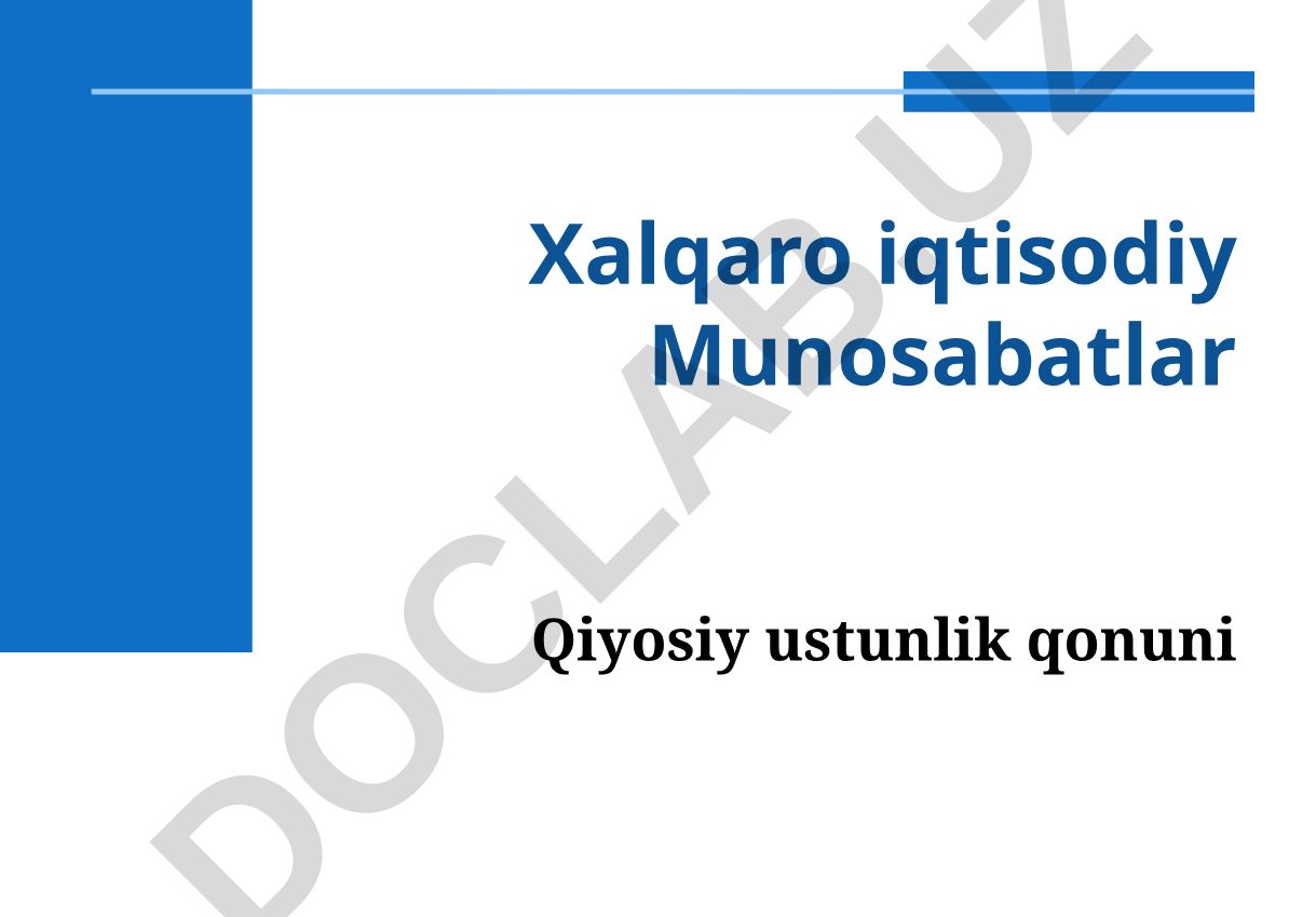 Xalqaro iqtisodiy munosabatlarda qiyosiy ustunlik qonuni