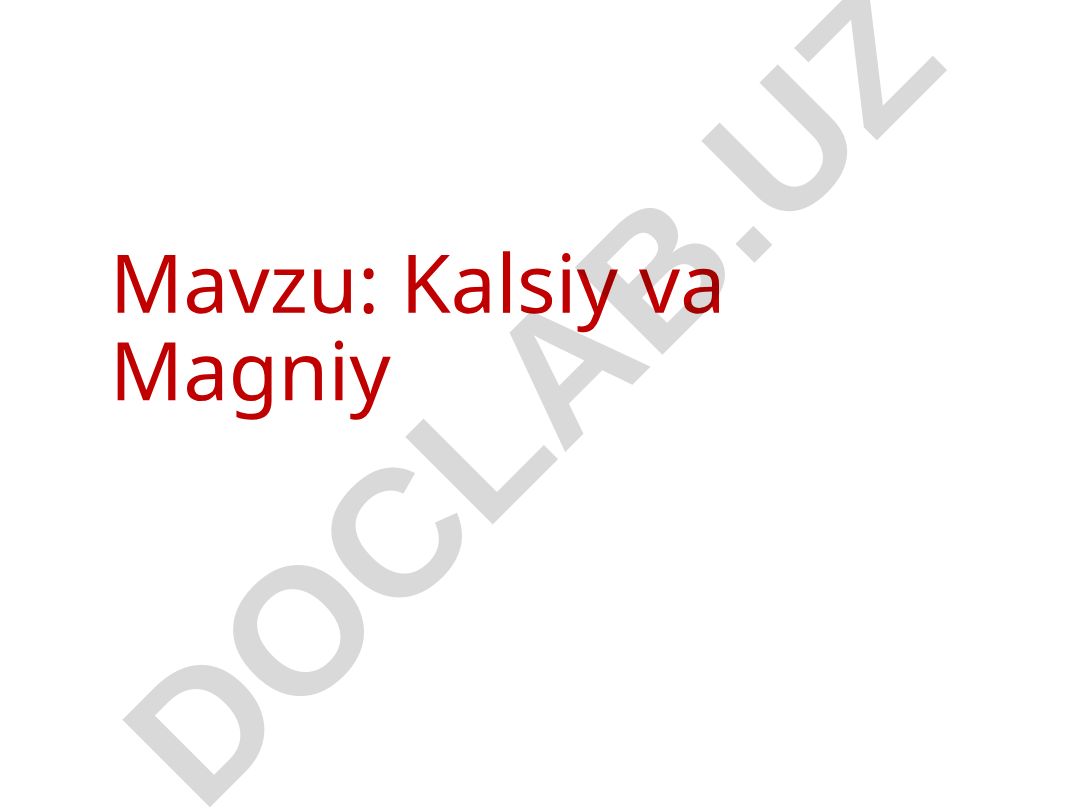 Kalsiy va Magniy